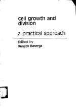 cell growth and division a practical approach