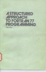 A structured approach to Fortran 77 Programming