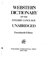 WEBSTER'S DICTIONARY OF THE ENGLISH LANGUAGE UNABRIDGED Encyclopedic Edition