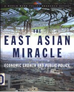 The East Asian Miracle：economic Growth and Public Policy