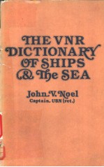 THE VNR DICTIONARY OF SHIPS & THE SEA