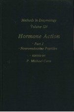 Methods in Enzymology Volume 124 Hormone Action Part J Neuroendocrine Peptides