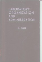 LABORATORY ORGANIZATION AND ADMINISTRATION