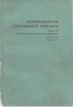 FUNDAMENTAL UNIVERSITY PHYSICS VOLUME III QUANTUM AND STATISTICAL PHYSICS