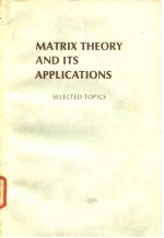 MATRIX THEORY AND ITS APPLICATIONS