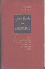 THE YEAR BOOK of MEDICINE DEPARTMENTS of the YEAR BOOK of MEDICINE 1958-1959