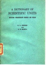 A DICTIONARY OF SCIENTIFIC UNITS INCLUDING DIMENSIONLESS NUMBERS AND SCALES