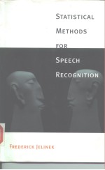 STATISTICAL METHODS FOR SPEECH RECOGNITION