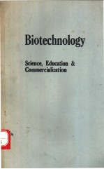 Biotechnology：Science，Education and Commercialization