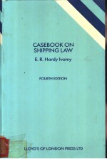 CASEBOOK ON SHIPPING LAW FOURTH EDITION