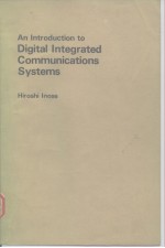 An Introduction to Digital Integrated Communications Systems.