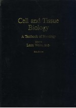 Cell and Tissue Biology A Textbook of Histology