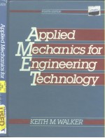 APPLIED MECHANICS FOR ENGINEERING TECHNOLOGY FOURTH EDITION