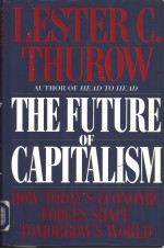 The future of capitalism:how today's economic forces shape tomorrow's