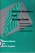 Market Structure and Foreign Trade Increasing Returns，Imperfect Competition，and the International Ec