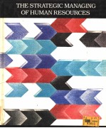 THE STRATEGIC MANAGING OF HUMAN RESOURCES