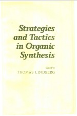 Strategies and Tactics in Organic Synthesis