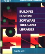 BUILDING CUSTOM SOFTWARE TOOLS AND LIBRARIES