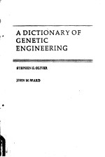 A DICTIONARY OF GENETIC ENGINEERING