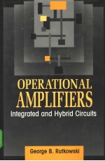 OPERATIONAL AMPLIFIERS：INTEGRATED AND HYBRID CIRCUITS