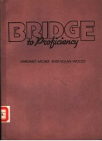 BRIDGE TO PROFICIENCY