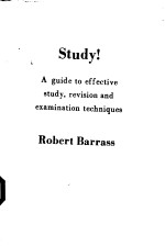 STUDY：A GUIDE TO EFFECTIVE STUDY，REVISION AND EXAMINATION TECHNIQUSE