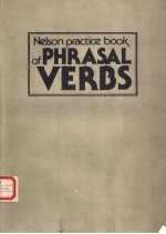 Nelson practice book of PHRASAL VERBS