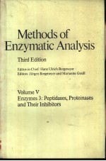 Methods of Enzymatic Analysis Third Edition Volume Ⅴ Enzymes 3：Peptidases，Proteinases and Their Inhi