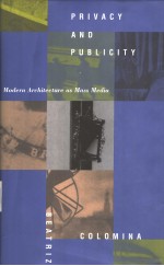 Privacy and publicity:modern architecture as mass media