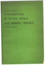 FUNDAMENTALS OF WAVES，OPTICS，AND MODERN PHYSICS