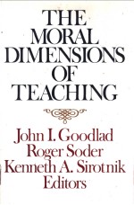 THE MORAL DIMENSIONS OF TEACHING