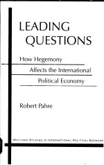 Leading Questions How Hegemony Affects the International Political Economy