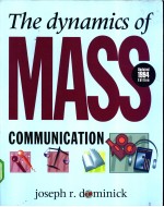 THE DYNAMICS OF MASS COMMUNICATION