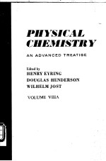 PHYSICAL CHEMISTRY：An Advanced Treatise Volume ⅧA Liquid State