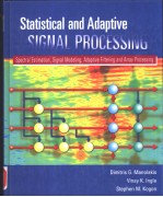 Statistical and adaptive signal processing:spectral estimation