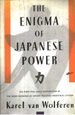 THE ENIGMA OF JAPANESE POWER People and Politics in a Stateless Nation