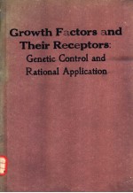 Growth Factors and Their Receptors：Genetic Control and Rational Application