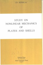 STUDY ON NONLINEAR MECHANICS OF PLATES AND SHELLS