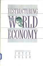 RESTRUCTURING THE WORLD ECONOMY