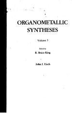 ORGANOMETALLIC SYNTHESES Volume 3