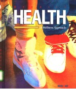 HEALTH：A Wellness Approach