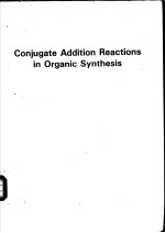 Conjugate Addition Reactions in Organic Synthesis