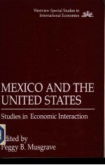 Mexico and the United States Studies in Economic Interaction