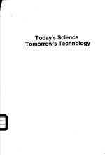 Today's Science Tomorrow's Technology