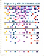 Programming with dBASE Ⅱ and dBASE Ⅲ