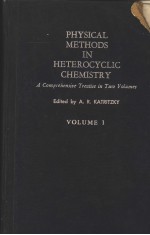 PHYSICAL METHODS IN HETEROCYCLIC CHEMISTRY VOLUME Ⅰ