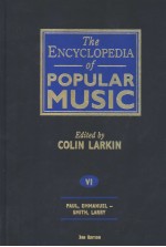 THE ENCYCLOPEDIA OF POPULAR MUSIC VOLUME 6 THIRD EDITION