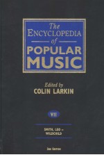 THE ENCYCLOPEDIA OF POPULAR MUSIC VOLUME 7 THIRD EDITION