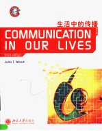 COMMUNICATION IN OUR LIVES third edition