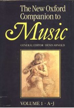 The New OxfordCompanion to Music VOLUME I·A-J